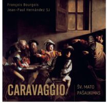 Caravaggio „Šv. Mato pašaukimas“