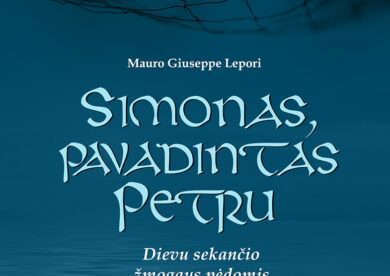 Atsiliepimas apie Mauro Giuseppe Lepori knygą „Simonas, pavadintas Petru“