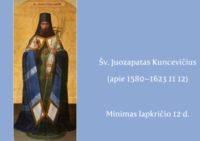 Šv. Juozapatas Kuncevičius:  asketas, vyskupas, kankinys